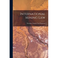 International Mining Law