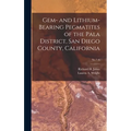 Gem- and Lithium-bearing Pegmatites of the Pala District, San Diego County, California; No.7-A