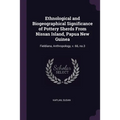 Ethnological and Biogeographical Significance of Pottery Sherds From Nissan Island, Papua New Guinea: Fieldiana, Anthropology, v. 66, no.3