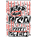 Blood and Popcorn