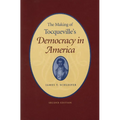 The Making of Tocqueville's "Democracy in America"