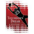 Touchdown Dream