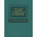 Trait Complet D'Anatomie Chirurgicale G N Rale Et Topographique Du Corps Humain...