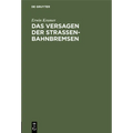 Das Versagen Der Straßenbahnbremsen