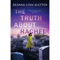 The Truth About Rachel: A Rachel Emery Novel, Book One