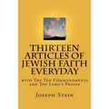 Thirteen Articles of Jewish Faith Everyday: with The Ten Commandments