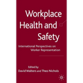 Workplace Health and Safety: International Perspectives on Worker Representation