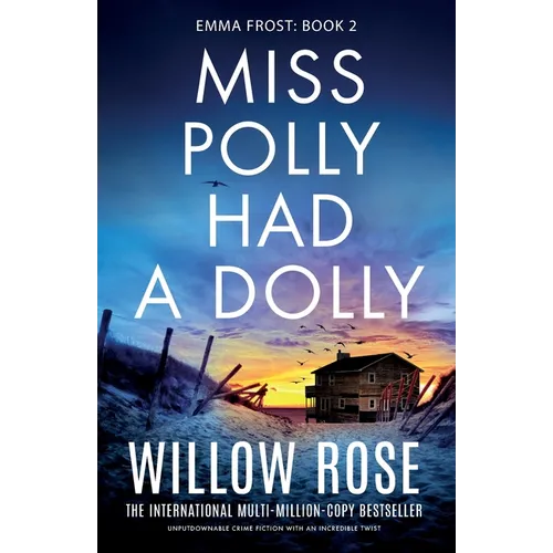 Miss Polly Had a Dolly: Unputdownable crime fiction with an incredible twist