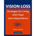 Vision Loss: Strategies for Living with Hope and Independence