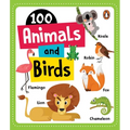 100 Animals & Birds: Board Book of First 100 Most Important Animals & Birds for Preschool Kids, Toddlers [Penguin Early Learning Series]