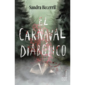 El Carnaval Diabólico / The Diabolical Carnival
