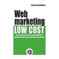 Web marketing low cost: Come sfruttare internet per migliorare il proprio business senza spendere una fortuna