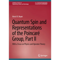 Quantum Spin and Representations of the Poincaré Group, Part II: With a Focus on Physics and Operator Theory
