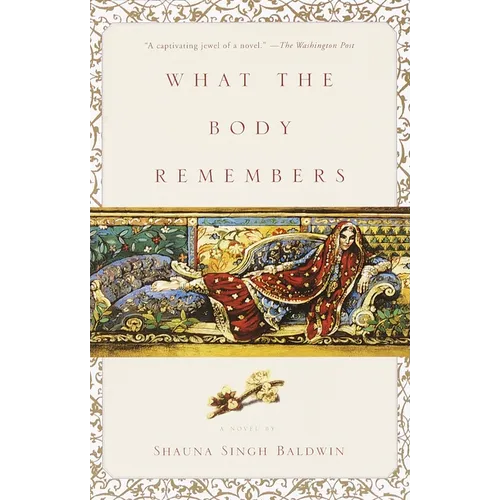 What the Body Remembers