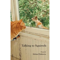 Talking to Squirrels