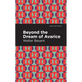 Beyond the Dreams of Avarice
