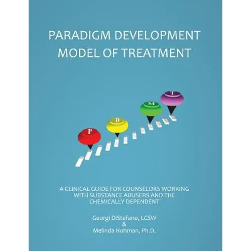 The Paradigm Developmental Model of Treatment
