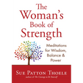 The Woman's Book of Strength: Meditations for Wisdom, Balance, and Power (Strong Confident Woman Affirmations) (Birthday Gift for Her)