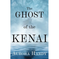 The Ghost of the Kenai