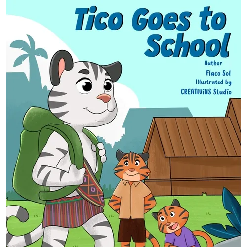 Tico Goes to School