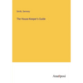 The House-Keeper's Guide