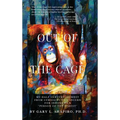 Out of the Cage: My Half Century Journey from Curiosity to Concern for Indonesia's "Person of the Forest"