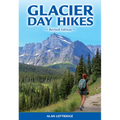 Glacier Day Hikes: Revised Edition