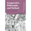 Comparative Philosophy and Method: Contemporary Practices and Future Possibilities