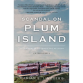 Scandal on Plum Island: A Commander Becomes the Accused