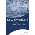 New Overtures: Asian North American Theology in the 21st Century
