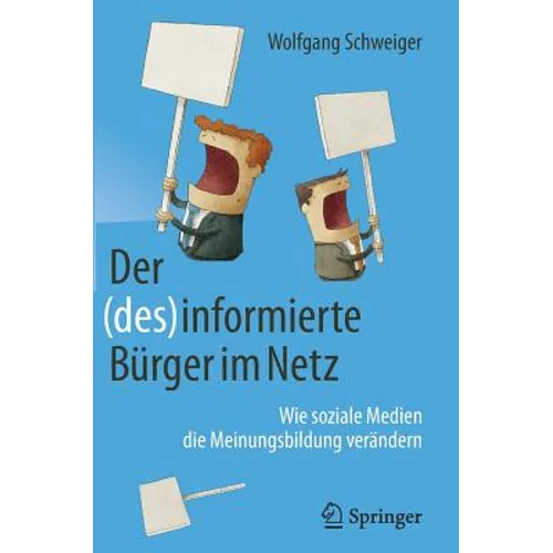 Der (Des)Informierte Bürger Im Netz: Wie Soziale Medien Die Meinungsbildung Verändern