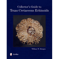 Collector's Guide to Texas Cretaceous Echinoids