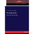 The Image of War: Service on the Chin Hills