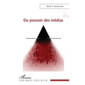 Du pouvoir des médias