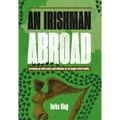 An Irishman Abroad