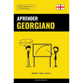 Aprender Georgiano - Rápido / Fácil / Eficaz: 2000 Vocablos Claves