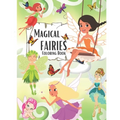 Magical Fairies Coloring Book: A magical coloring book for girls between 4 and 10 years old. Girls activity book with magical illustration of feries