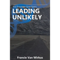 Leading Unlikely: Book Three of The Dominant Gene Series