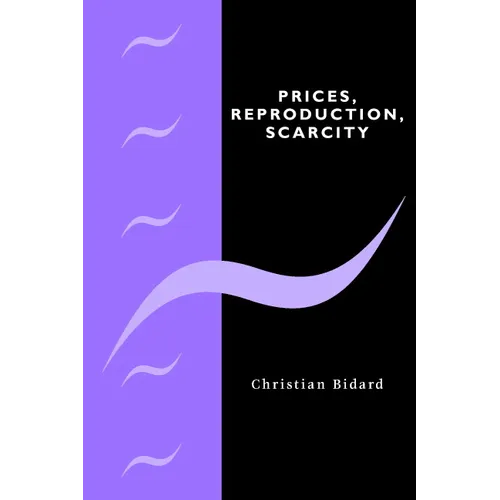 Prices, Reproduction, Scarcity