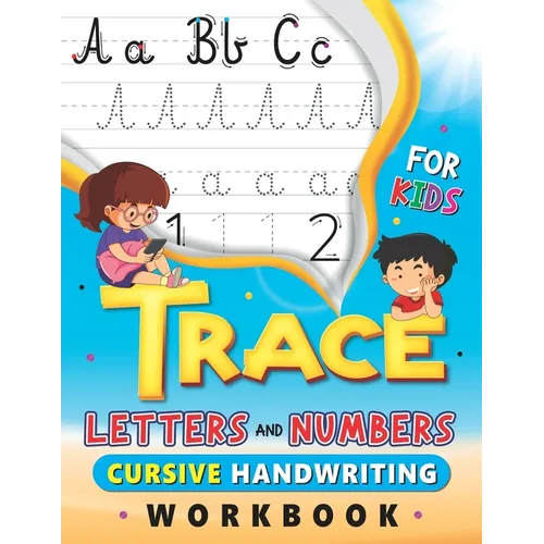 Trace Letters and Numbers, Cursive Handwriting Workbook for Kids: Handwriting Practice Book with lines, Cursive Small Letters Practice Worksheets, Num