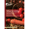 What Is Edible?: A Journey Through the World of Food Taboos and Food Cultures