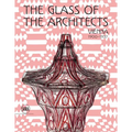 The Glass of the Architects: Vienna 1900-1937
