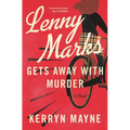 Lenny Marks Gets Away with Murder