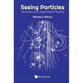 Seeing Particles: Adventures of an Experimental Physicist