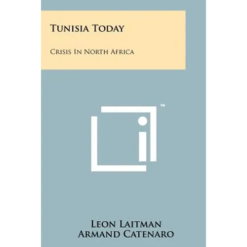 Tunisia Today: Crisis In North Africa