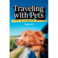 Traveling with Pets: The Ultimate Guide