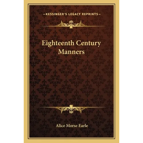 Eighteenth Century Manners