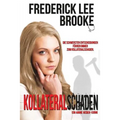 Kollateralschaden: Ein Annie Ogden Krimi