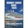 Norway Cruise Guide 2025