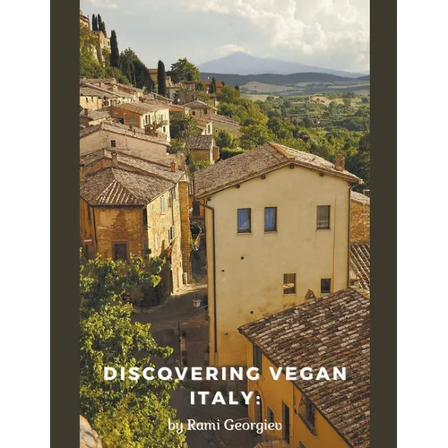 Discovering Vegan Italy